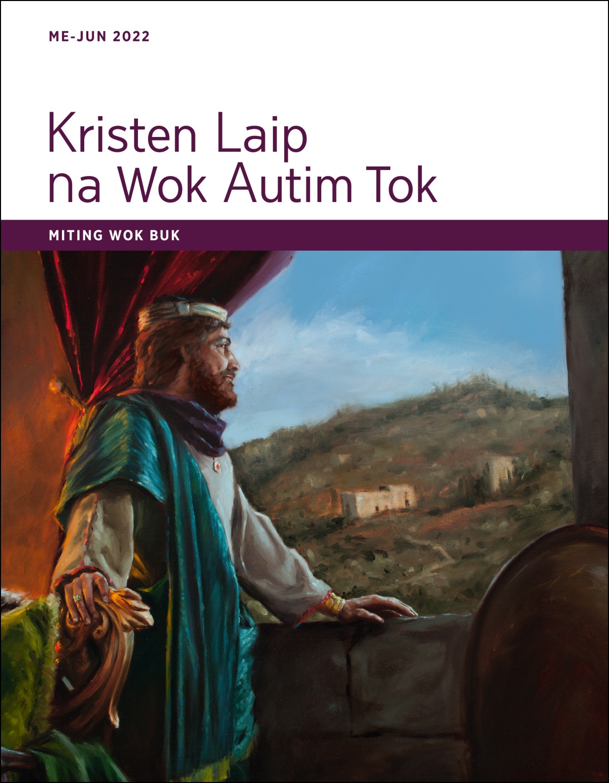 Kristen Laip na Wok Autim Tok​—⁠Miting Wok Buk, Me-Jun 2022.
