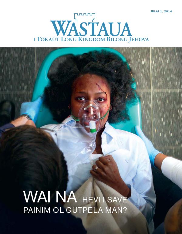 Fran Pes bilong Nius Wastaua, Julai 2014 | Wai na Hevi i Save Painim Ol Gutpela Man?