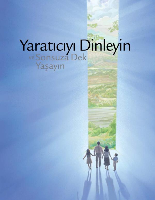 Yaratıcıyı Dinleyin ve Sonsuza Dek Yaşayın