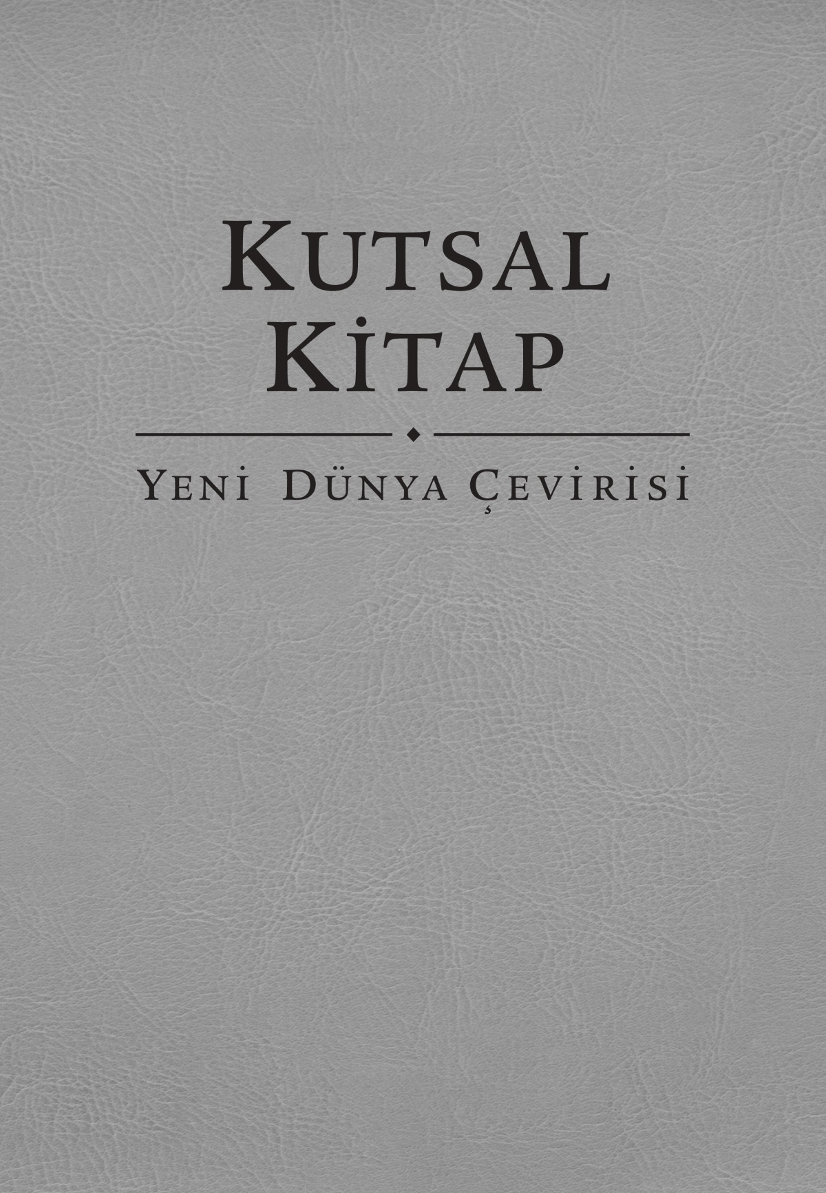 Kutsal Kitap Yeni Dünya Çevirisi’nin Kapağı