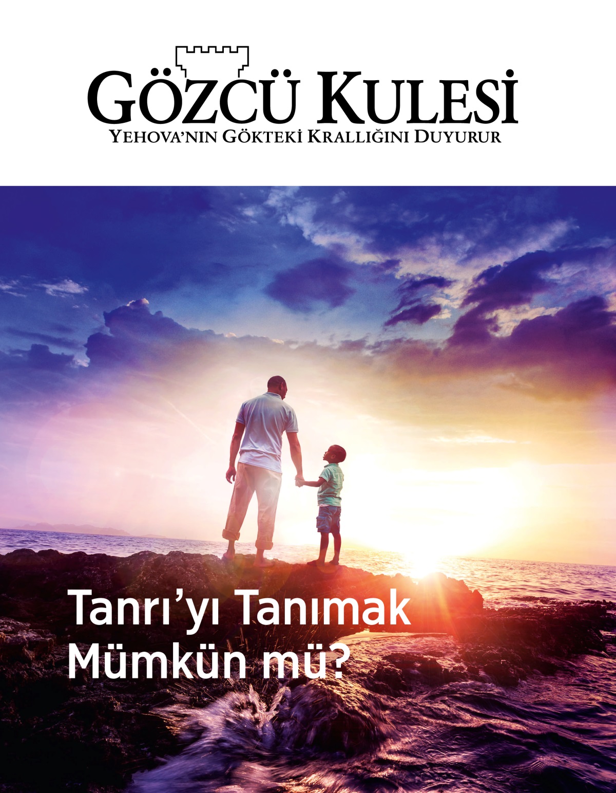 Gözcü Kulesi dergisi, No. 1, 2019 | Tanrı’yı Tanımak Mümkün mü?
