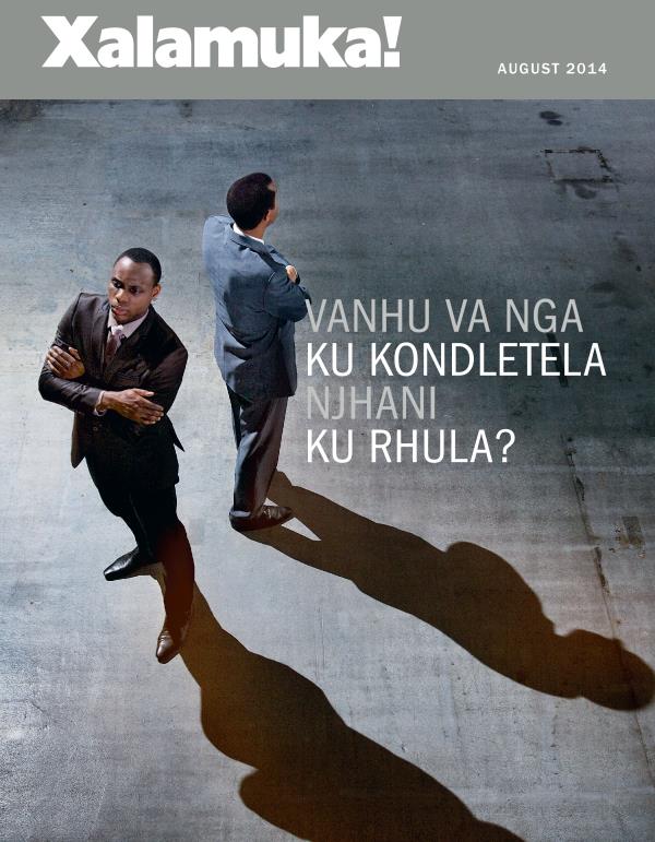 Xifunengeto Xa Magazini Wa Xalamuka, August 2014 | Vanhu Va Nga Ku Kondletela Njhani Ku Rhula?