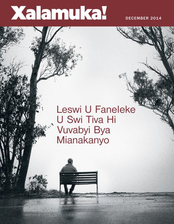 Xifunengeto Xa Magazini Wa Xalamuka! December 2014 | Leswi U Faneleke U Swi Tiva Hi Vuvabyi Bya Mianakanyo