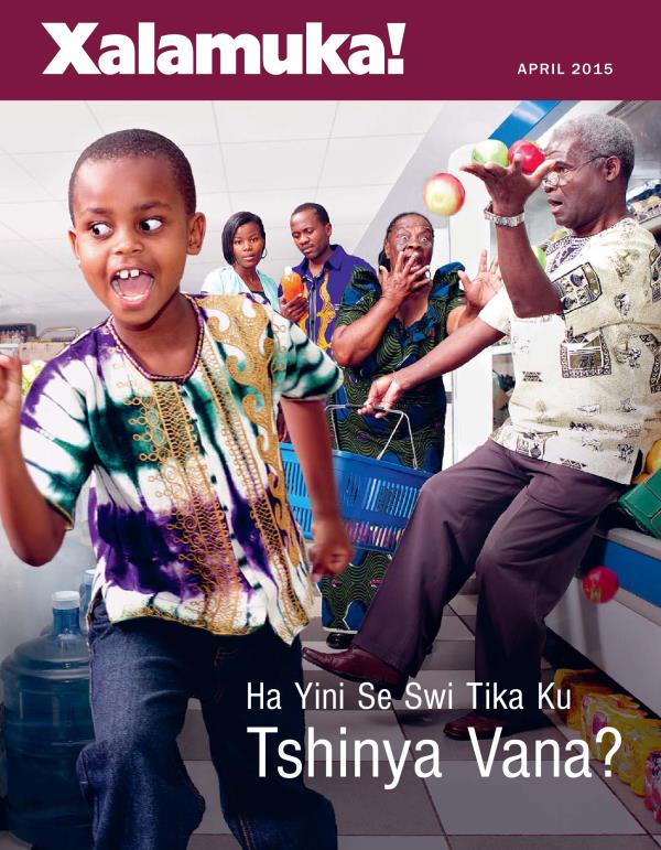 Xifunengeto Xa Magazini Wa Xalamuka!, April 2015 | Ha Yini Se Swi Tika Ku Tshinya Vana?