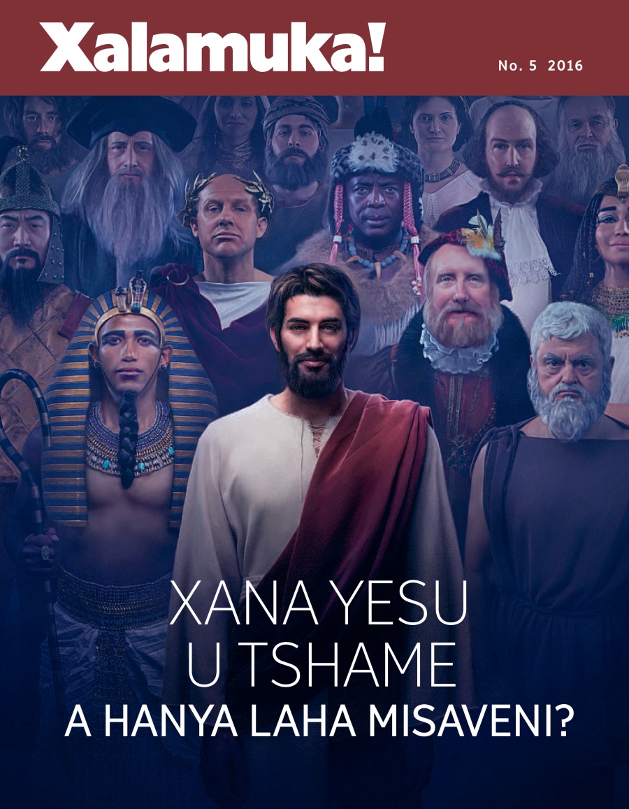 Xalamuka! No. 5 2016 | Xana Yesu U Tshame A Hanya Laha Misaveni?