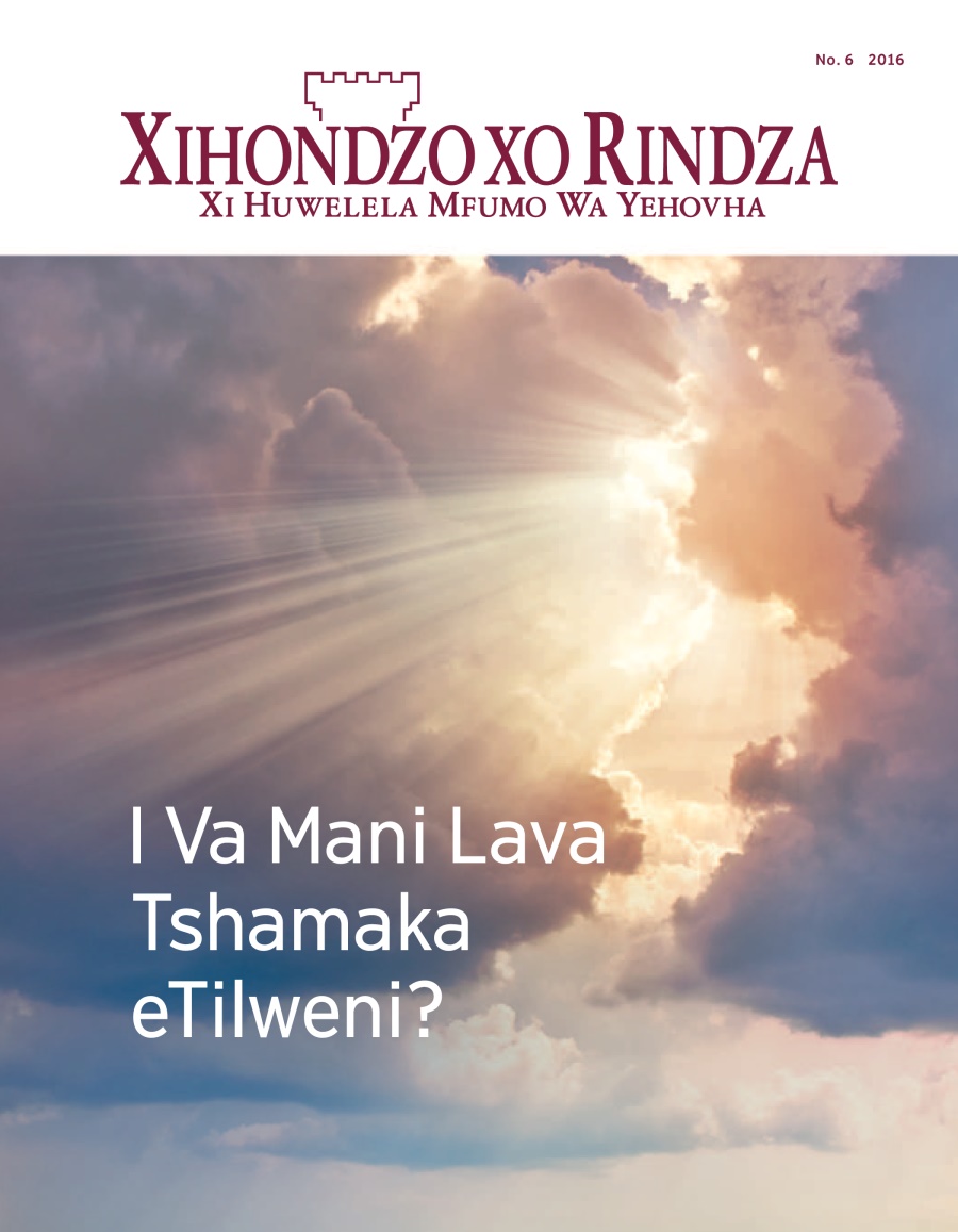 Magazini wa Xihondzo xo Rindza No. 6 2016 | I Va Mani Lava Tshamaka eTilweni?