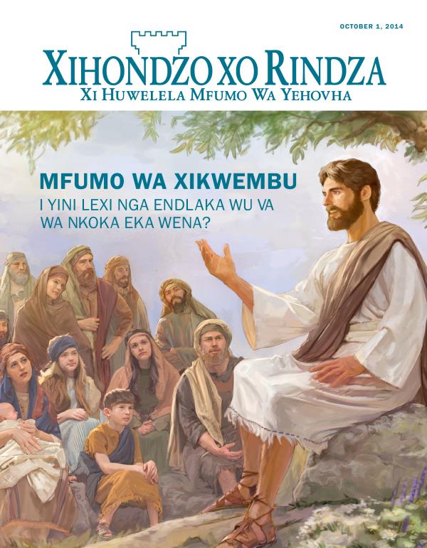 Xifunengeto Xa Magazini Wa Xihondzo Xo Rindza, October 2014 | Mfumo Wa Xikwembu​—I Yini Lexi Nga Endlaka Wu Va Wa Nkoka Eka Wena?