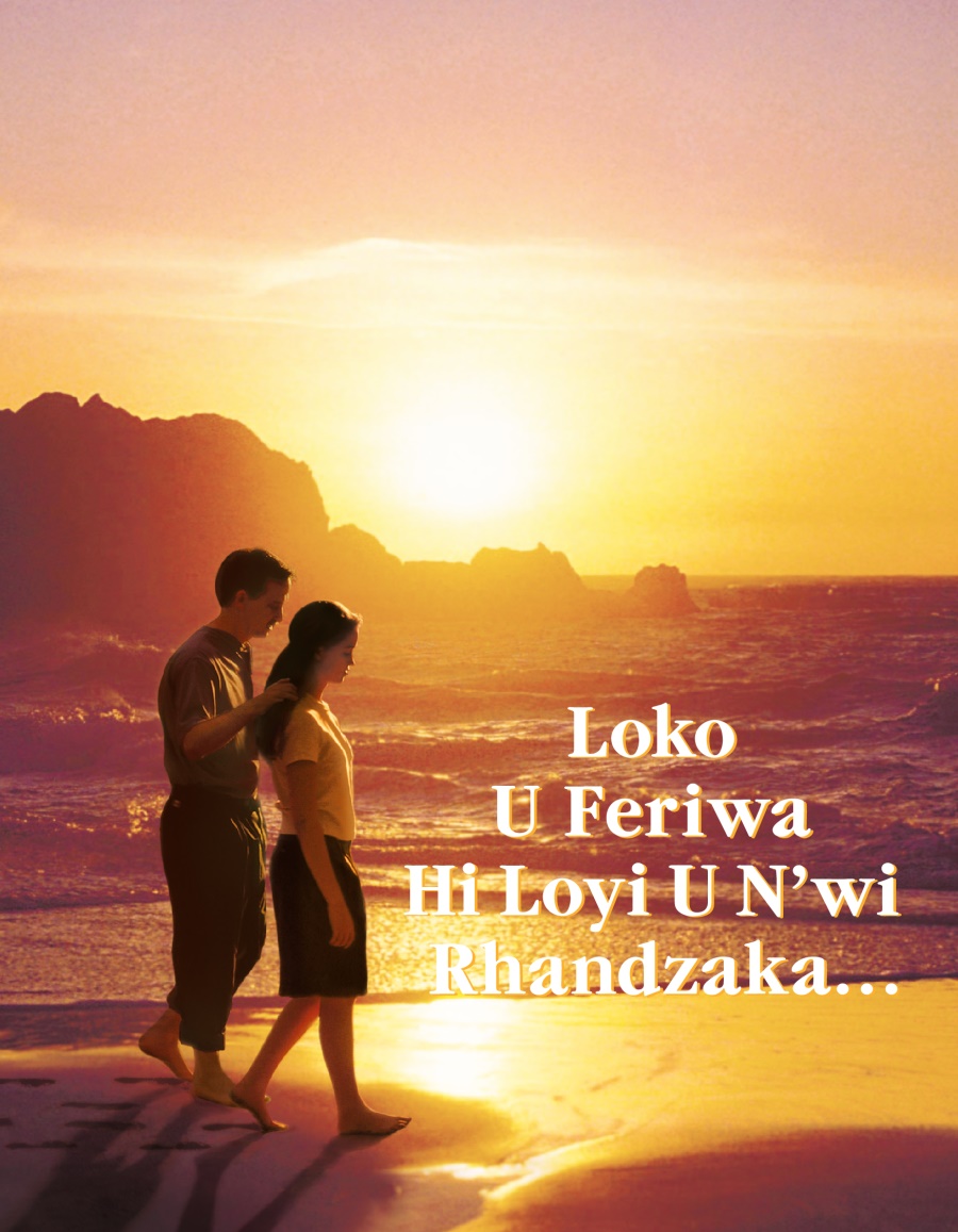 Loko U Feriwa Hi Loyi U N’wi Rhandzaka