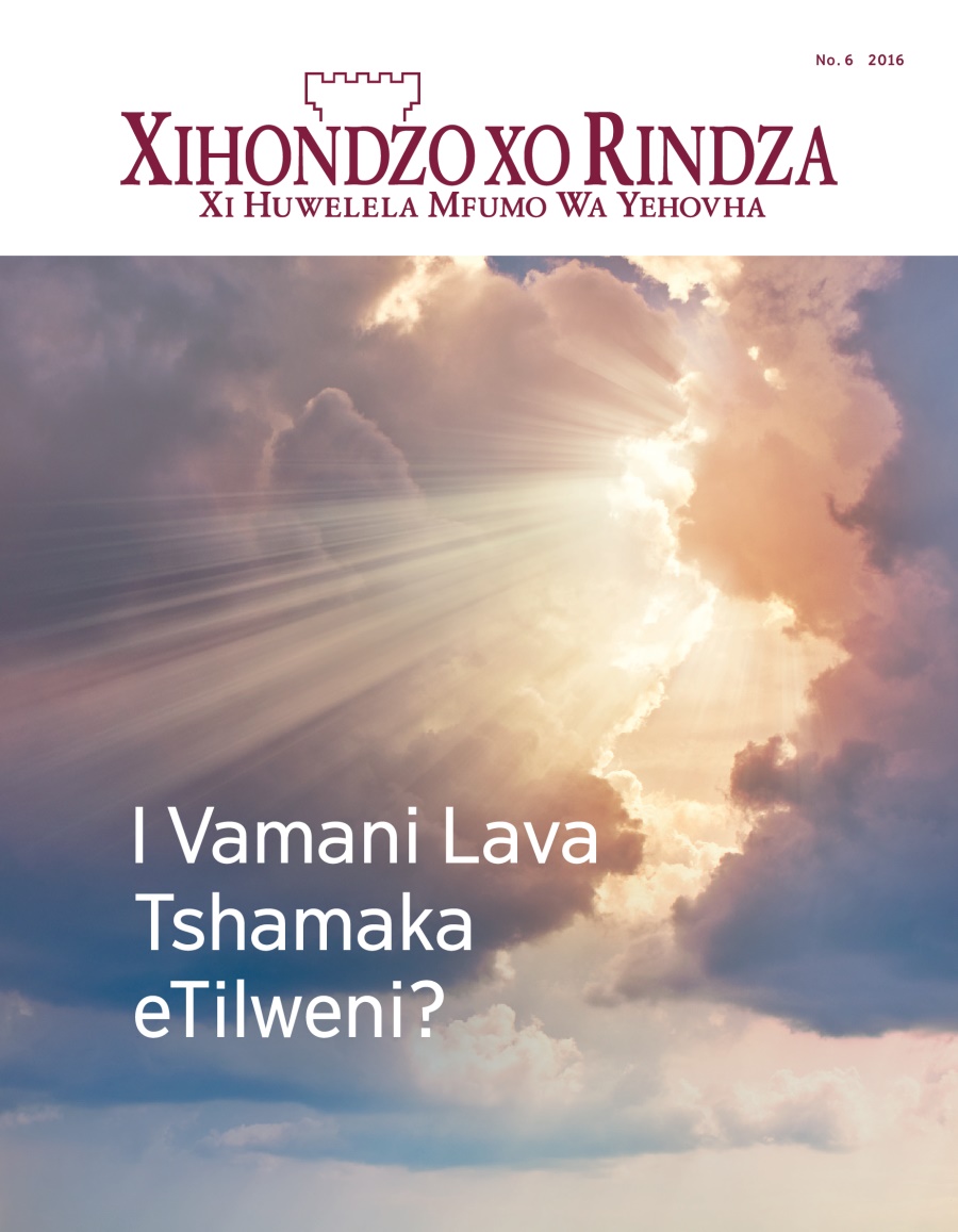 Magazini wa Xihondzo xo Rindza, No. 6, 2016 | I Vamani Lava Tshamaka eTilweni