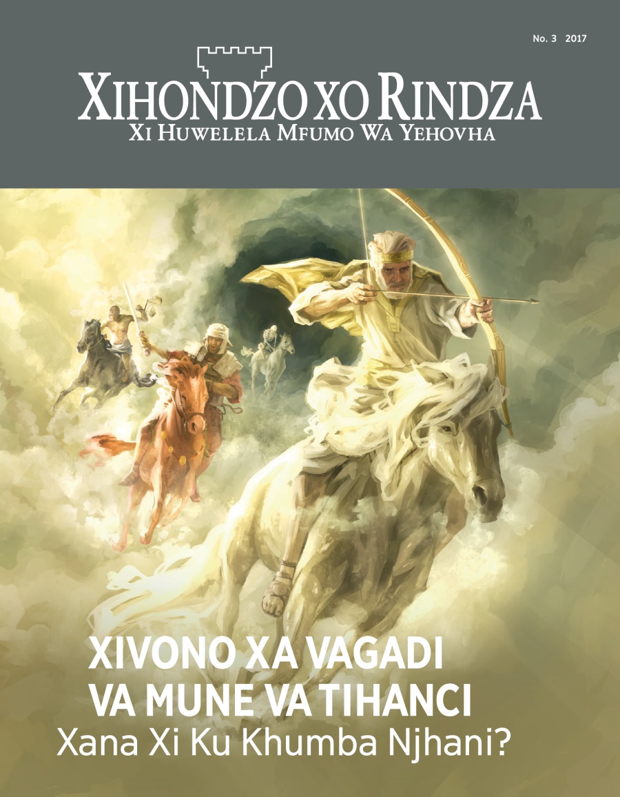 Magazini wa Xihondzo xo Rindza, No. 3, 2017 | Xivono Xa Vagadi Va Mune Va Tihanci​—Xana Xi Ku Khumba Njhani?