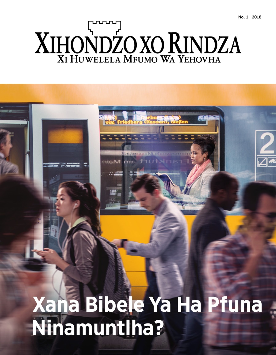 Magazini wa Xihondzo Xo Rindza Xa No. 1, 2018 | Xana Bibele Ya Ha Pfuna Ninamuntlha?