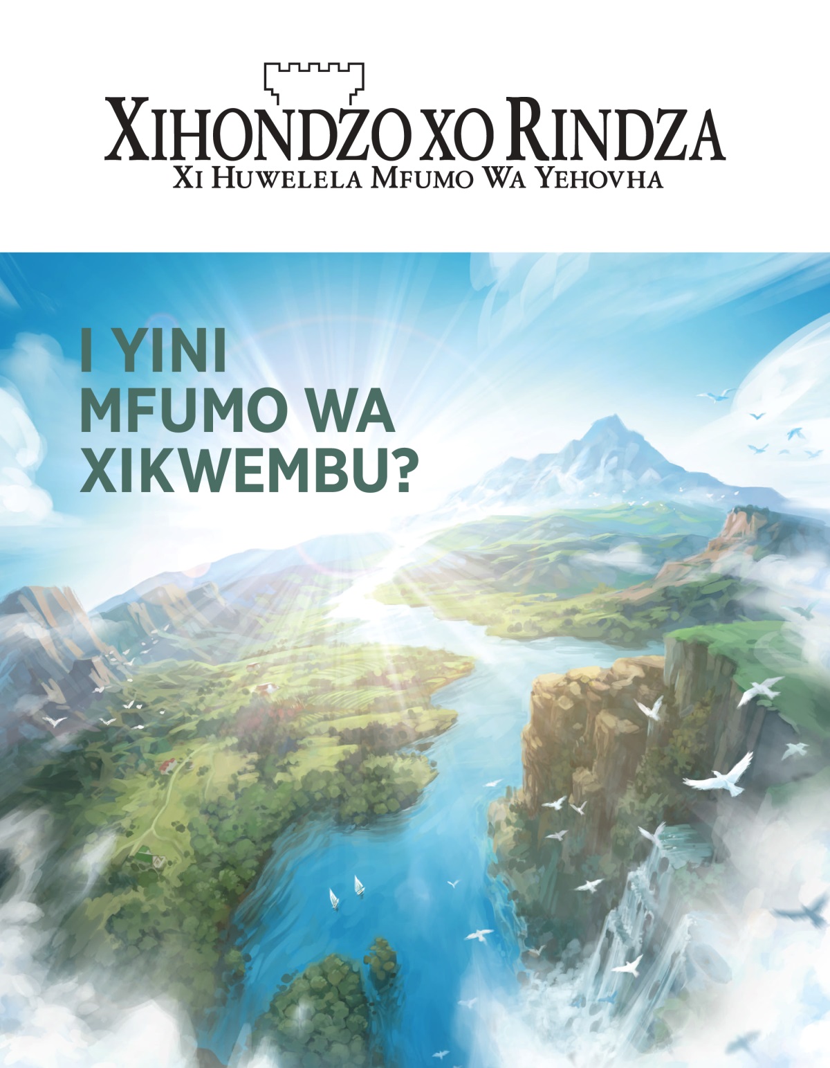 Magazini wa Xihondzo xo Rindza, No. 2, 2020 | I Yini Mfumo Wa Xikwembu?