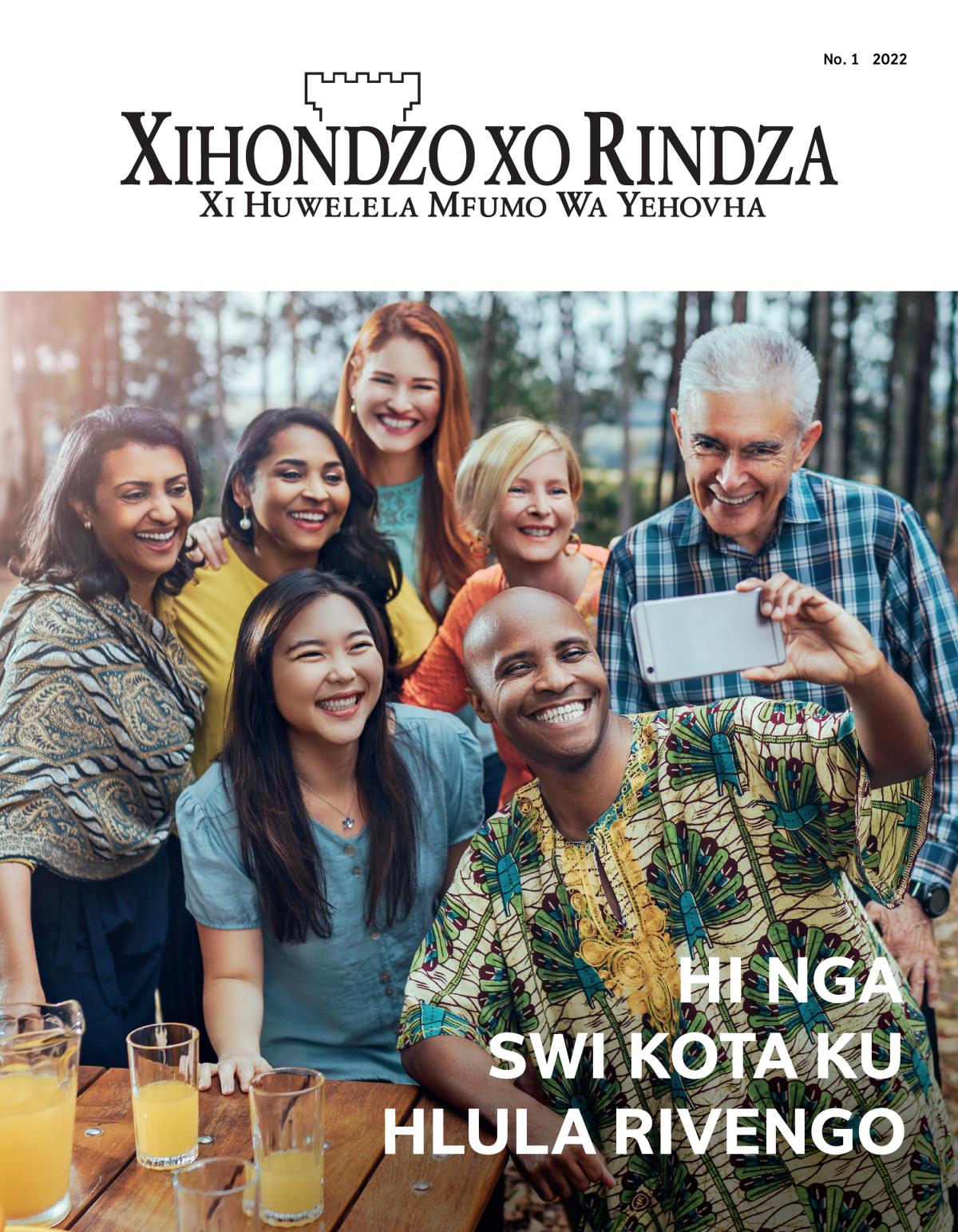 Magazini wa Xihondzo xo Rindza, No. 1 2022 | Hi nga swi kota ku hlula rivengo.