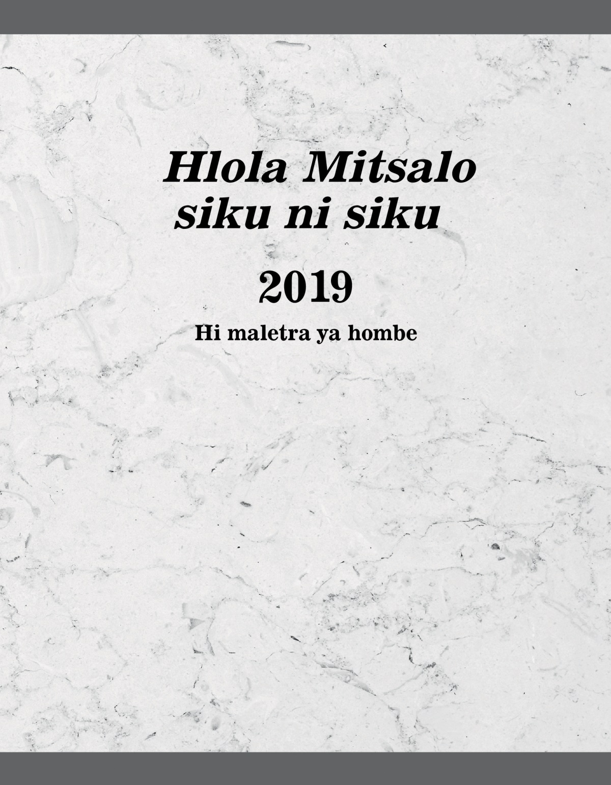 Hlola Mitsalo siku ni siku — 2019