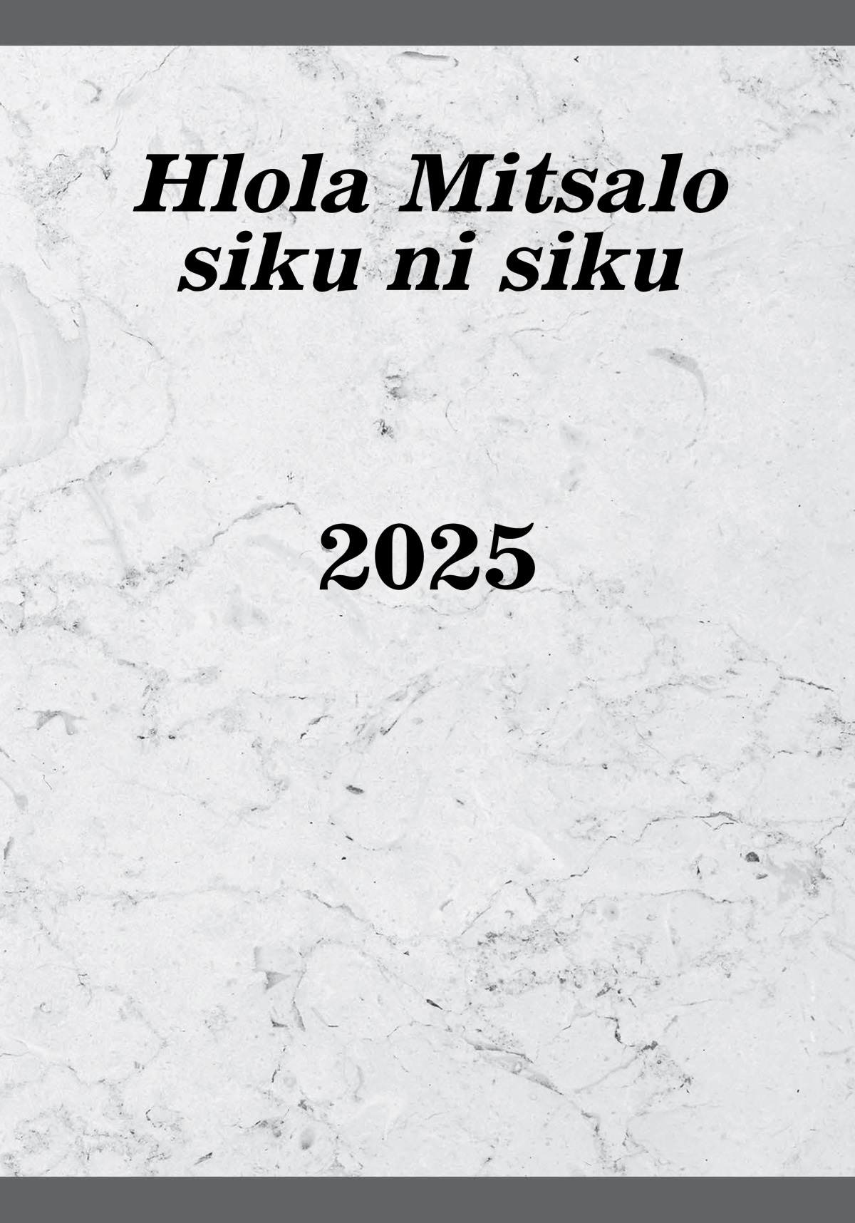 Hlola Mitsalo siku ni siku​—2025