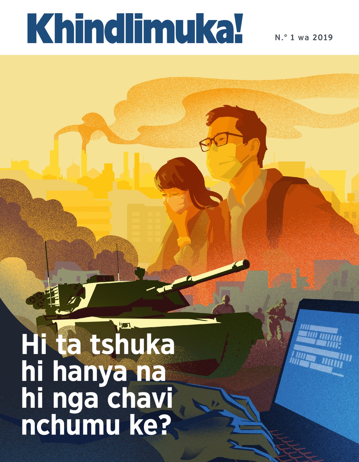 Khindlimuka! N.° 1 wa 2019 | Hi ta tshuka hi hanya na hi nga chavi nchumu ke?