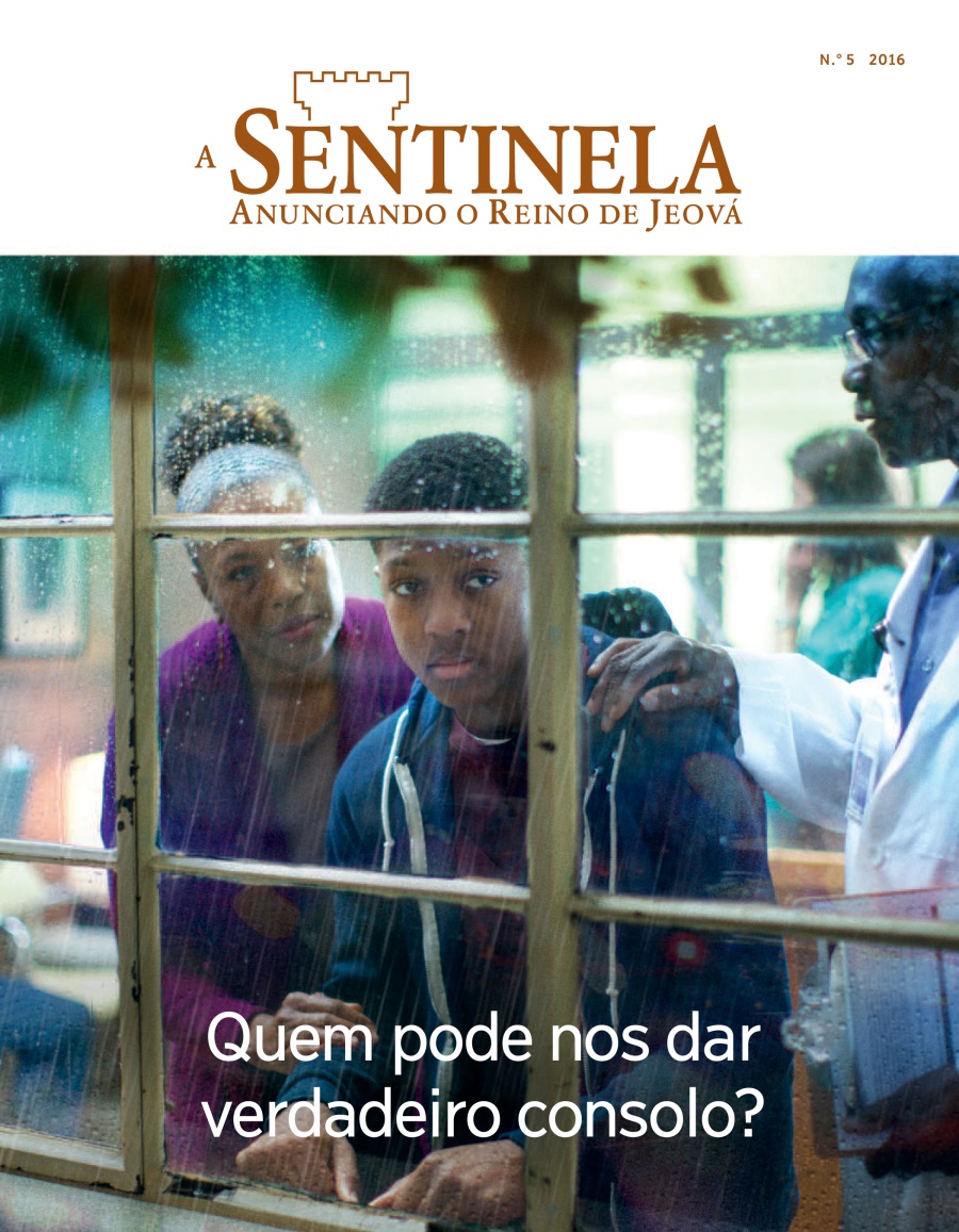 A Sentinela N.° 5 2016 | Quem pode nos dar verdadeiro consolo?