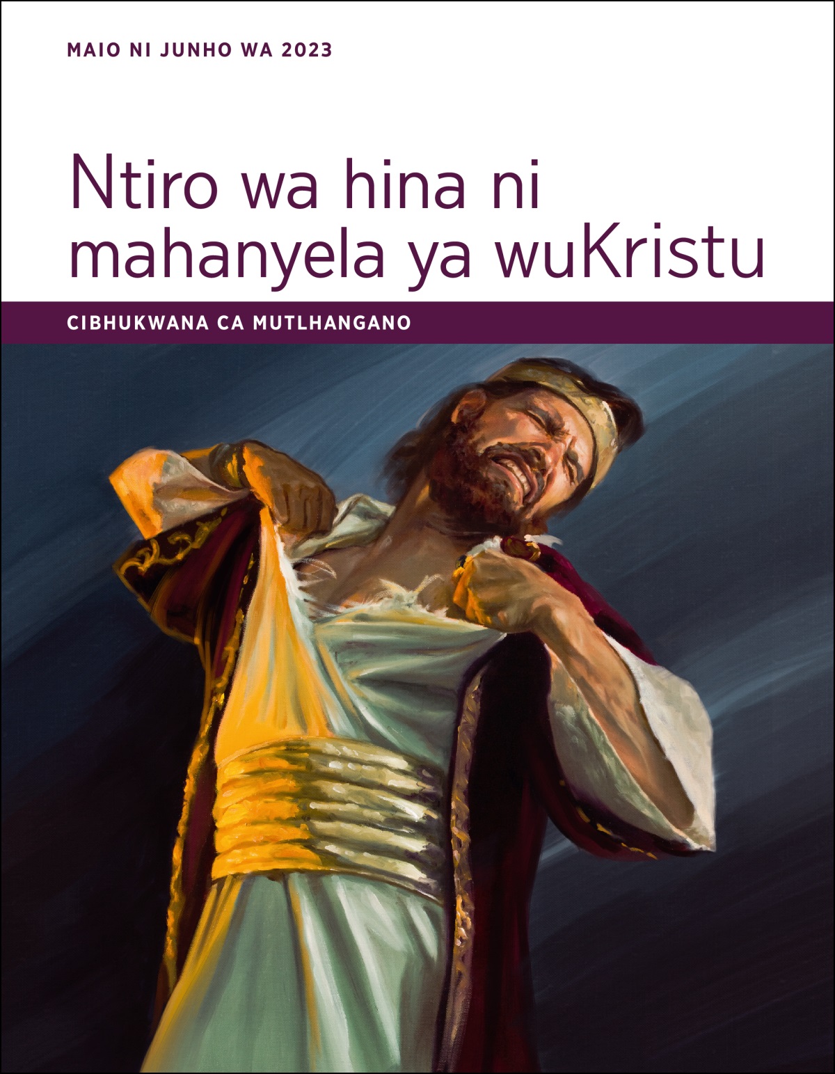 Ntiro wa hina ni mahanyela ya wuKristu — Cibhukwana ca mutlhangano ca Maio ni Junho wa 2023.