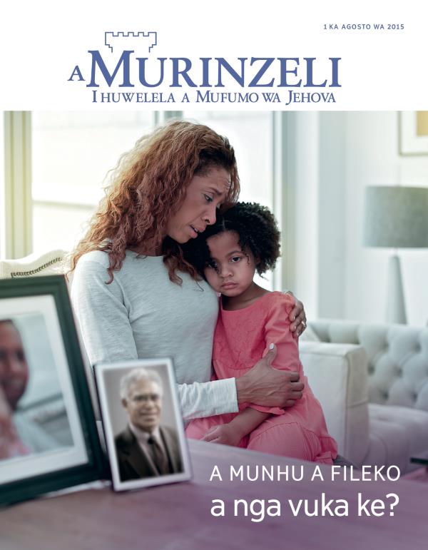 Kapa ya revista a Murinzeli, Agosto wa 2015 | A munhu a fileko — a nga vuka ke?