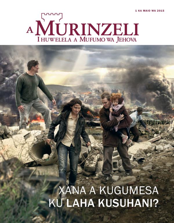 Kapa ya revista a Murinzeli, Maio wa 2015 | Xana a kugumesa ku laha kusuhani?