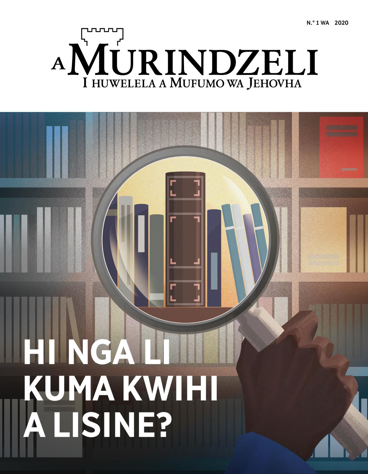 Murinzeli wa N.° 1 wa 2020 | Hi nga li kuma kwihi a lisine?