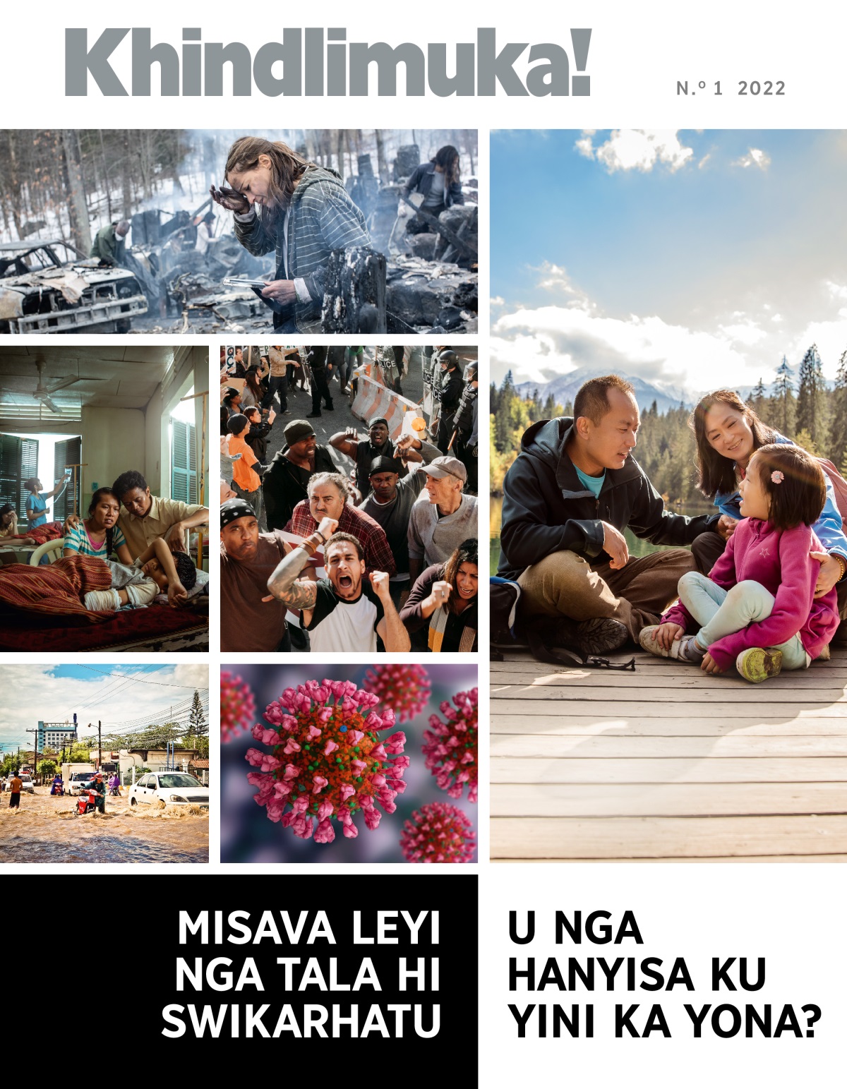Khindlimuka! N.o 1 wa 2022 | Misava Leyi Nga Tala Hi Swikarhatu  —  U Nga Hanyisa Ku Yini Ka Yona?