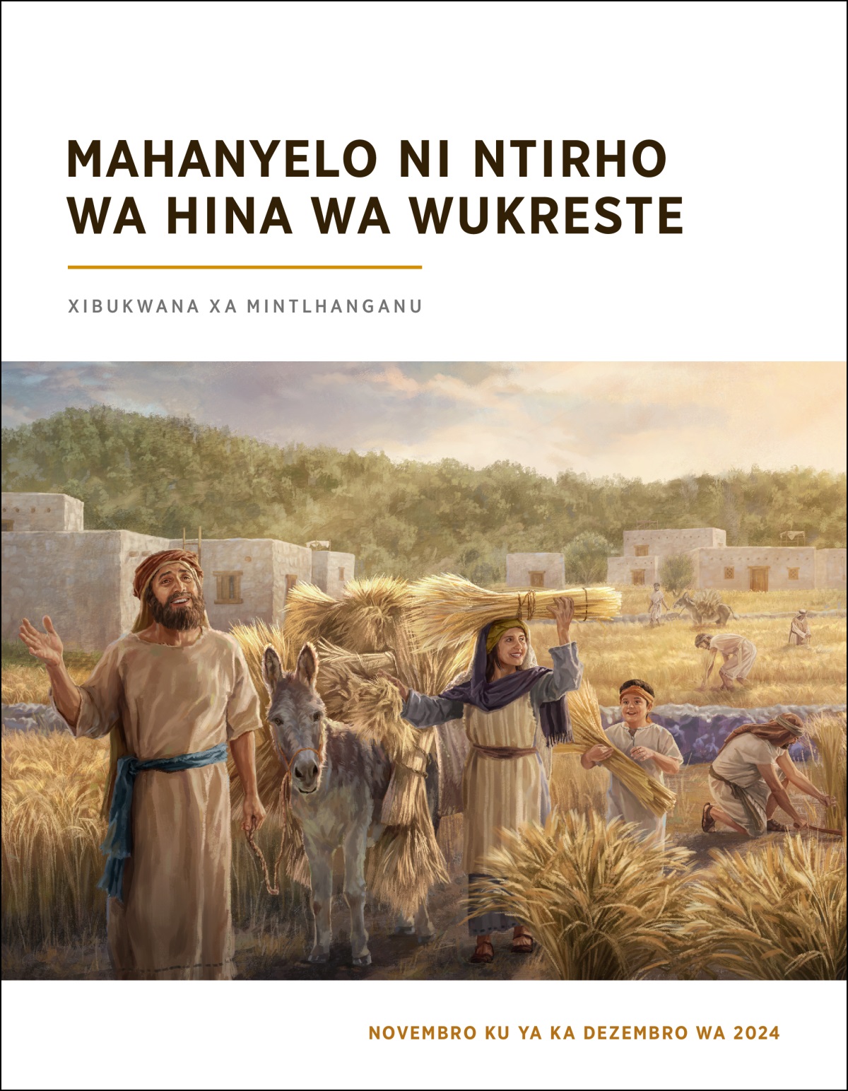 Vayisrayele lava nga tsaka na va hlengeleta trigu la linyingi.
