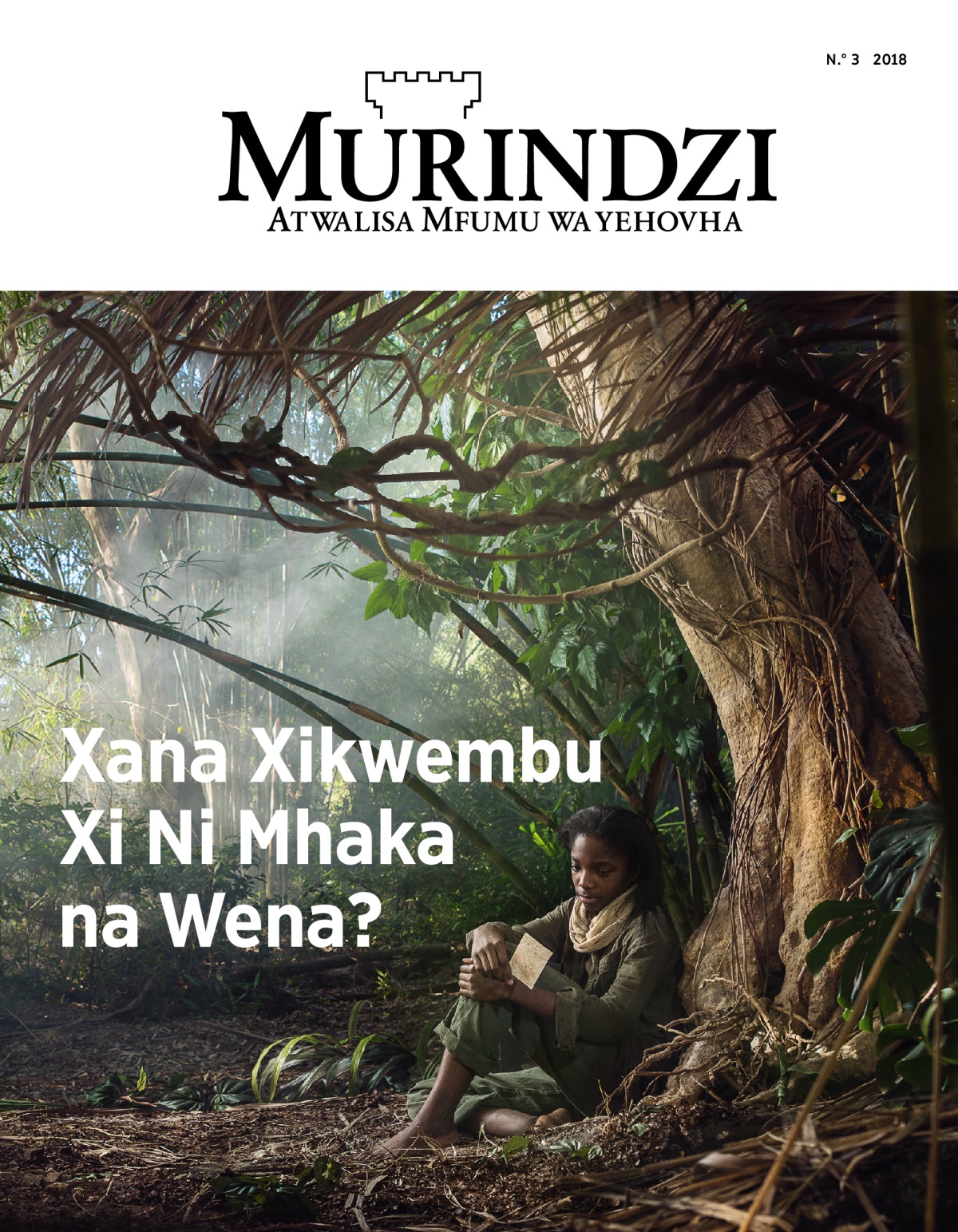 Revhixta Murindzi, N.° 3, 2018 | Xana Xikwembu Xi Ni Mhaka na Wena?