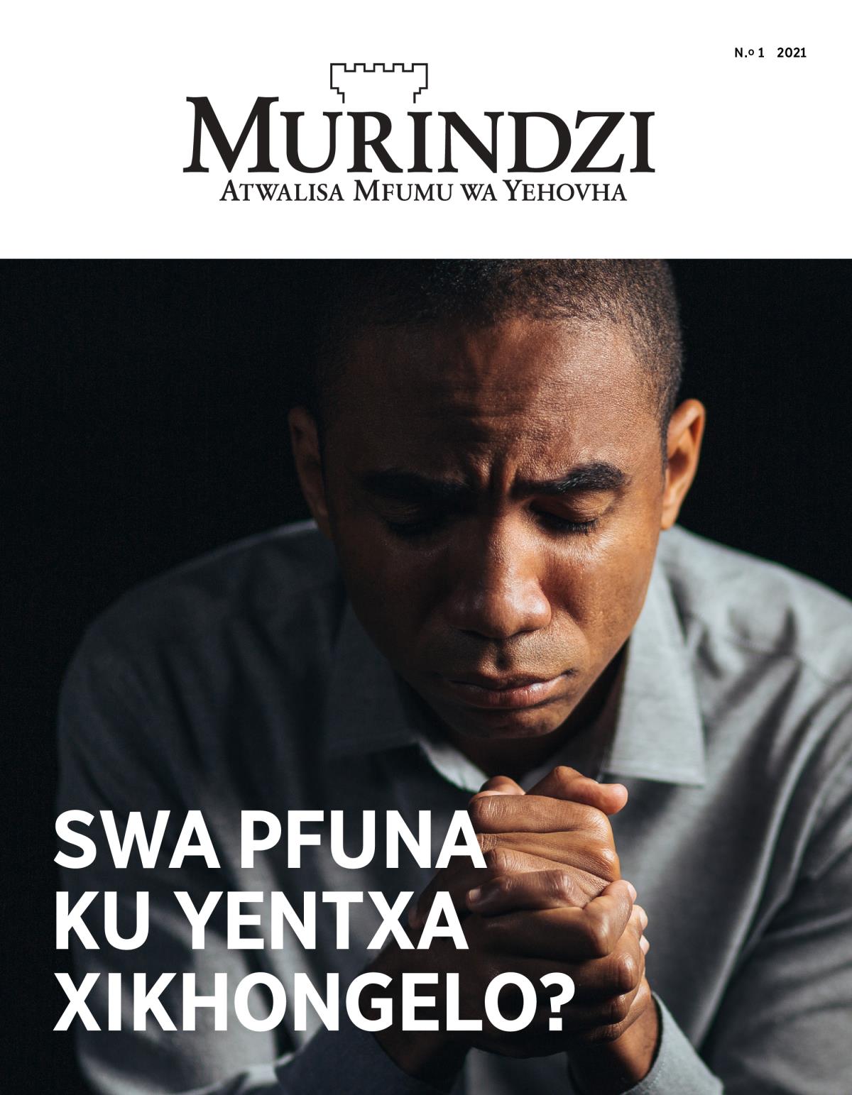 Revhixta la Murindzi, N.º 1, 2021 | Swa Pfuna Ku Yentxa Xikhongelo?
