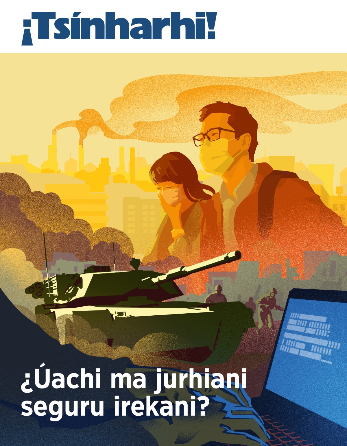 ¡Tsínharhi!, 2019, númeru 1 | ¿Úachi ma jurhiani seguru irekani?