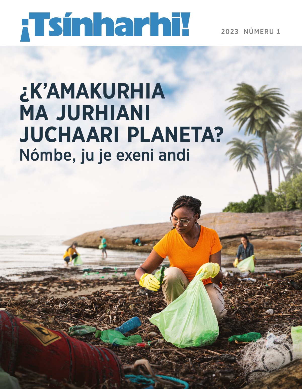 Máru kʼuiripuechaksï plaiaru basura kʼarhantaxati.