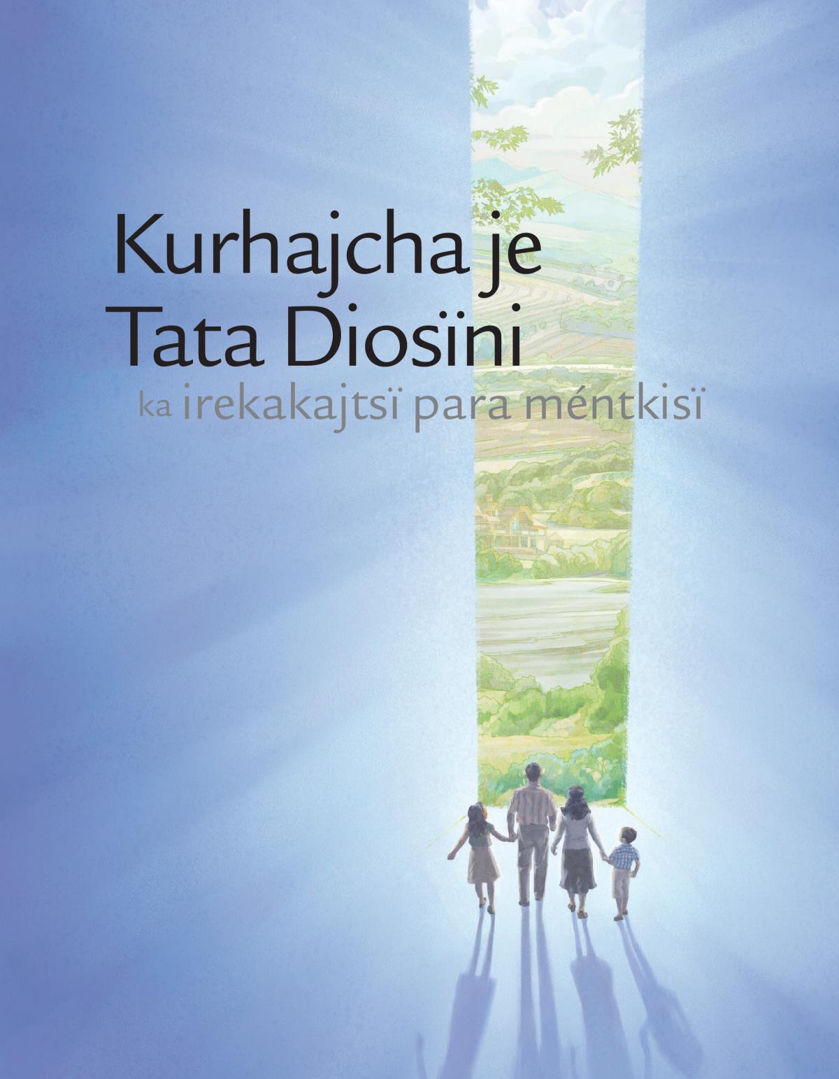 Kurhajcha je Tata Diosïni ka irekakajtsï para méntkisï