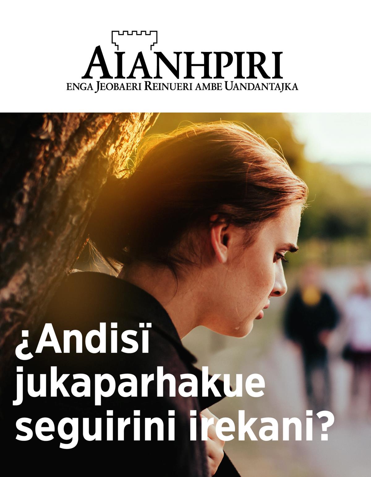 Aianhpiri, 2019, númeru 2 | ¿Andisï jukaparhakue seguirini irekani?
