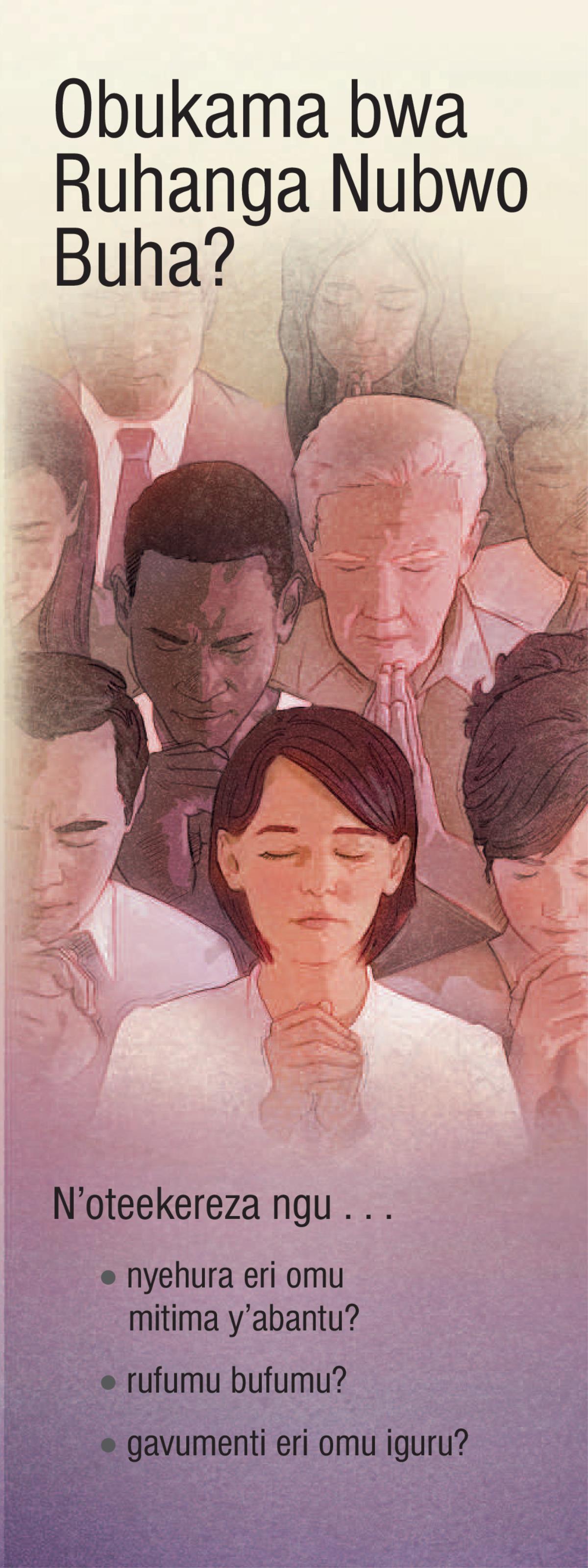 Obukama bwa Ruhanga nubwo Buha?