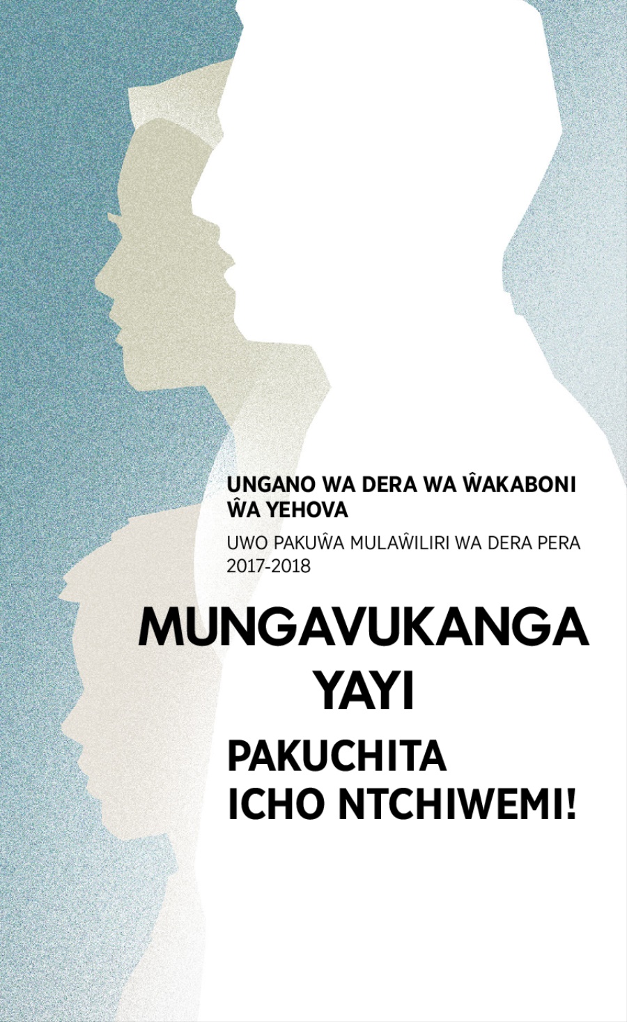 Ndondomeko ya 2017-2018 ya Ungano wa Dera—Uwo Pakuŵa Mulaŵiliri wa Dera Pera