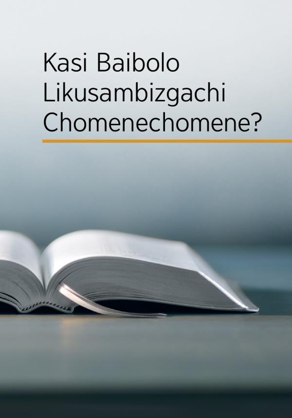 Baibolo lakujula ndiposo mutu wa buku, “Kasi Baibolo Likusambizgachi Chomenechomene?”