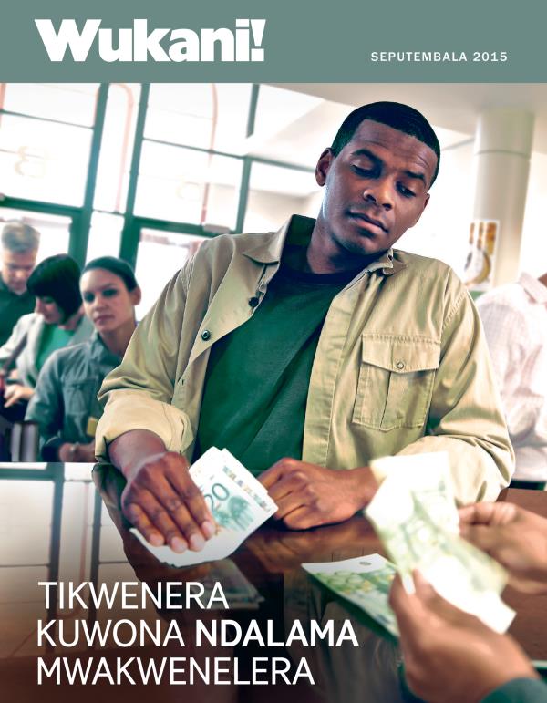 Chikopi cha Magazini ya Wukani!, Seputembala 2015 | Tikwenera Kuwona Ndalama Mwakwenelera