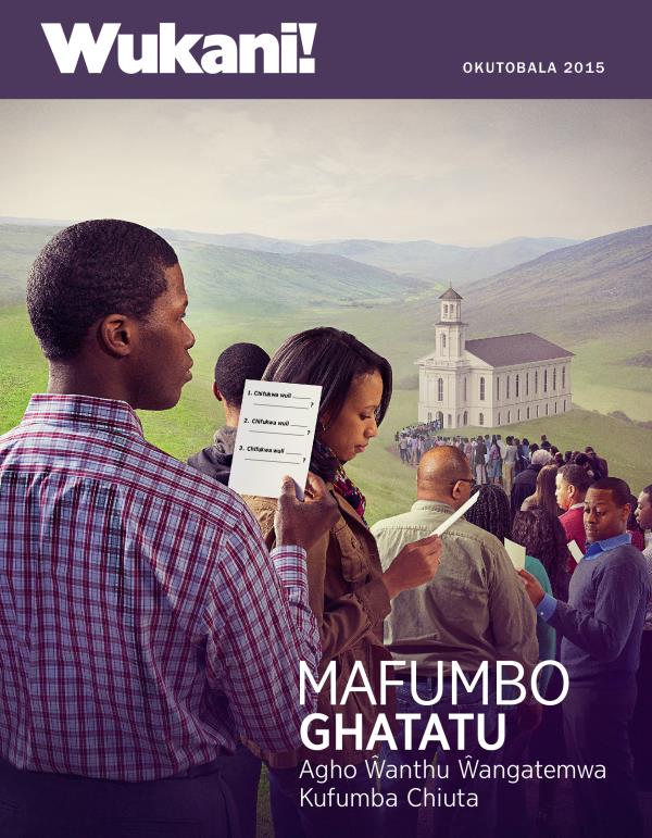 Chikopi cha Magazini ya Wukani! Okutobala 2015 | Mafumbo Ghatatu Agho Ŵanthu Ŵangatemwa Kufumba Chiuta