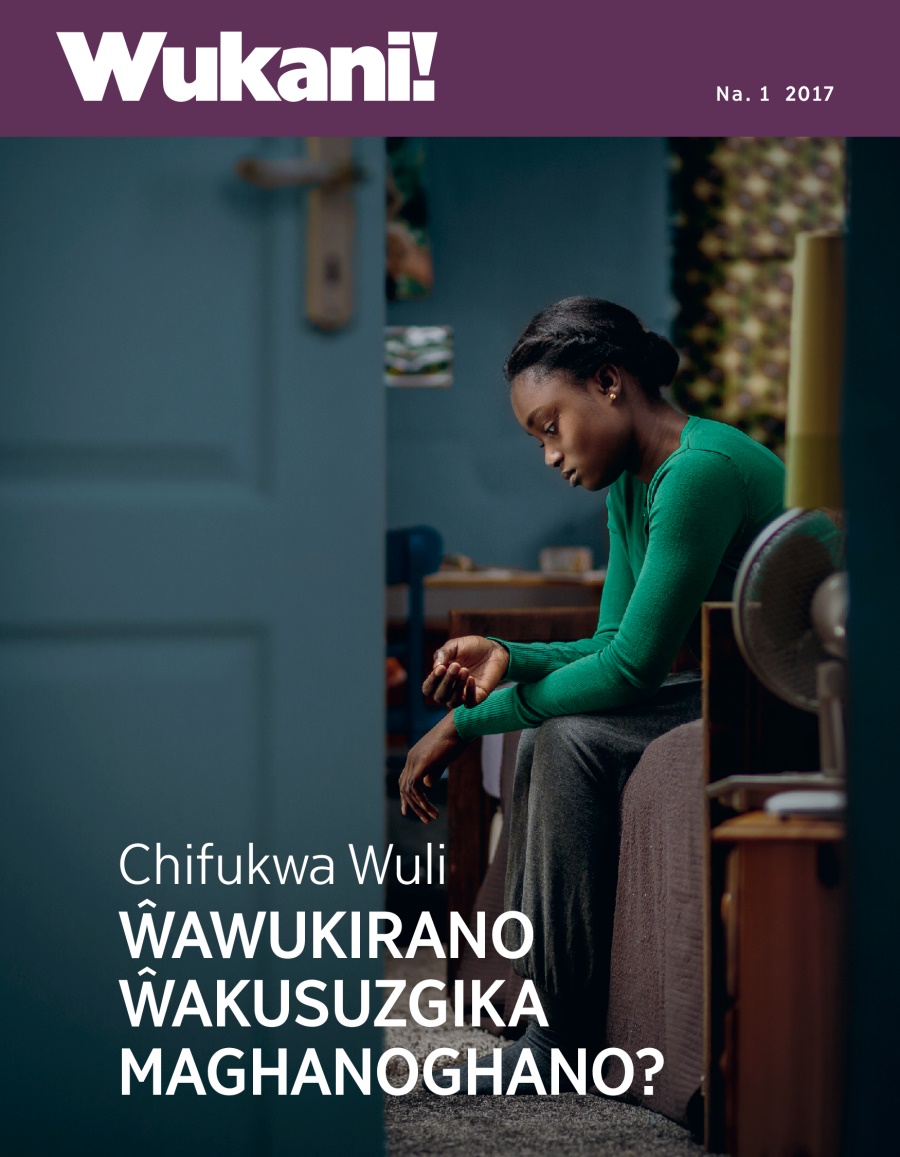 Wukani! Na. 1 2017 | Chifukwa Wuli Ŵawukirano Ŵakusuzgika Maghanoghano?