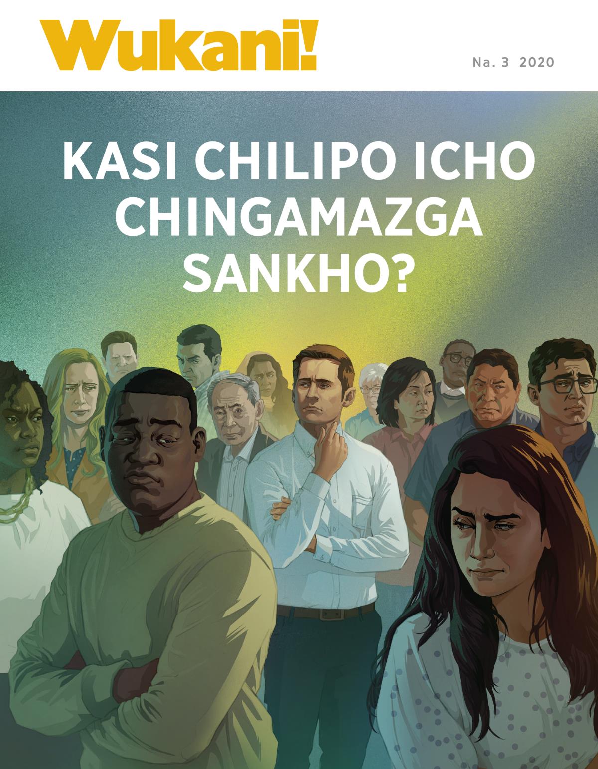 Magazini gha Wukani!, Na. 3 2020 | Kasi Chilipo Icho Chingamazga Sankho?