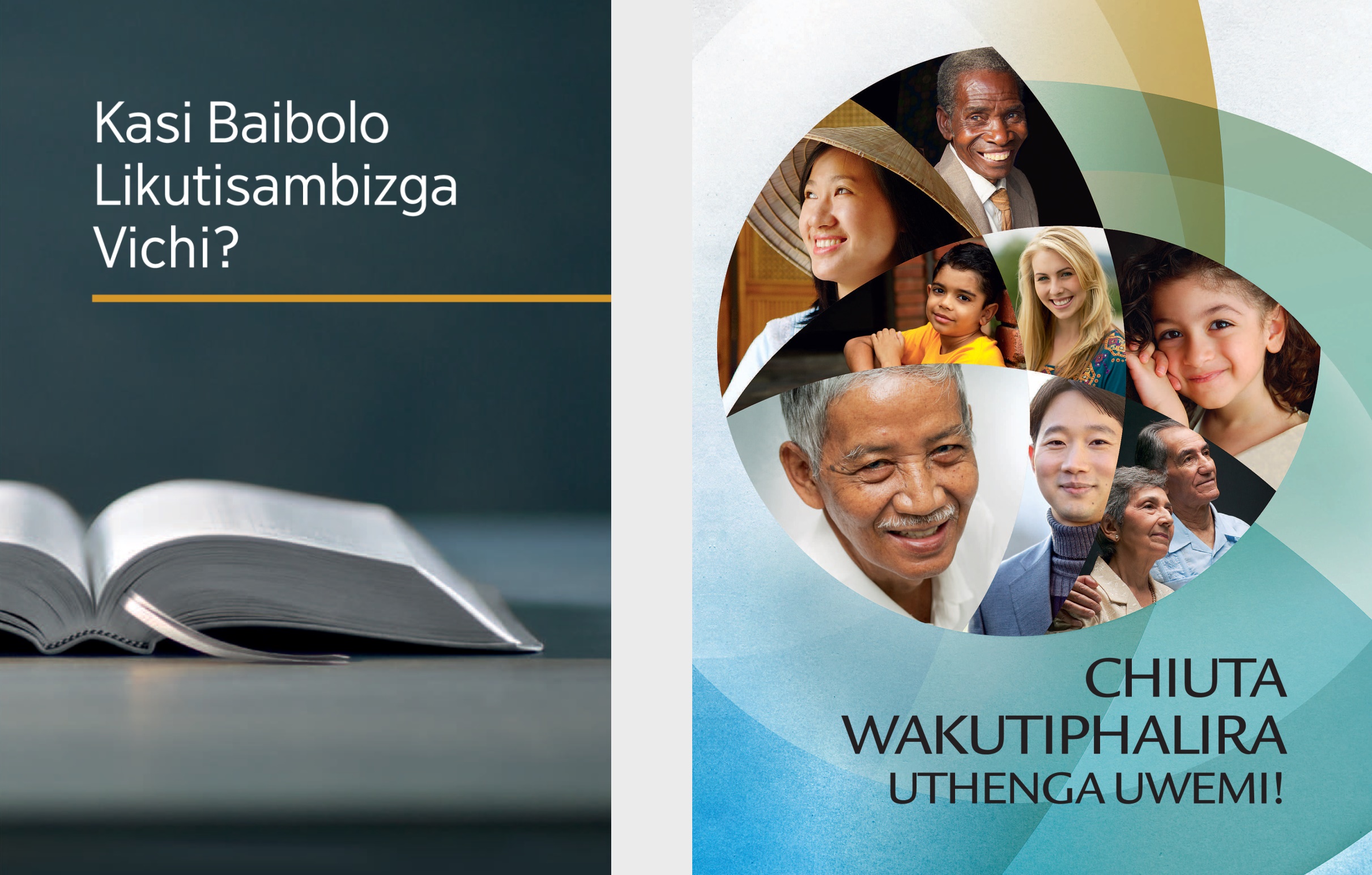 Buku lakuti ‘Kasi Baibolo Likutisambizga Vichi?’ Burosha lakuti ‘Chiuta Wakutiphalira Uthenga Uwemi!’