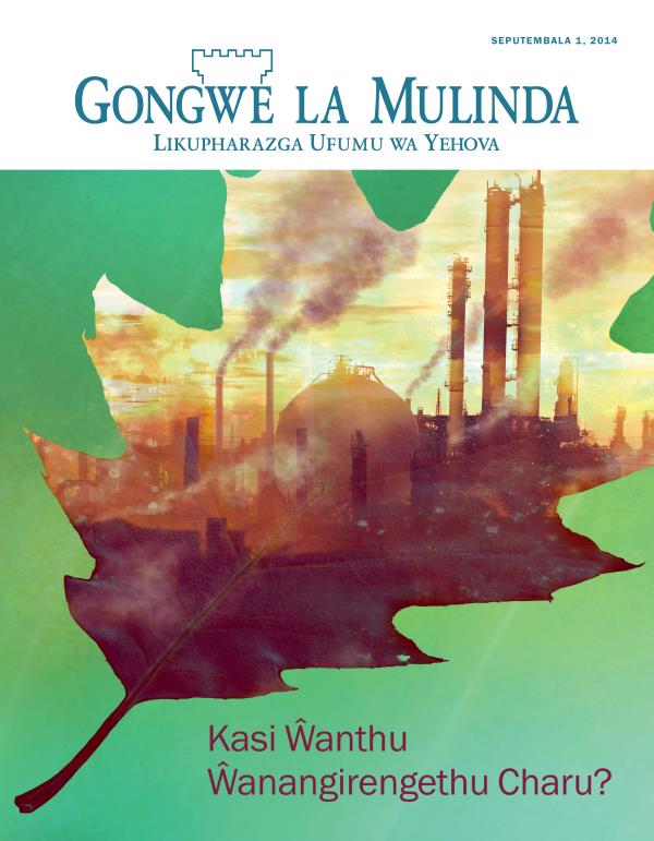 Chikopi cha Magazini ya Gongwe la Mulinda, Seputembala 2014 | Kasi Ŵanthu Ŵanangirengethu Charu?