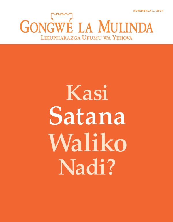 Chikopi cha Magazini ya Gongwe la Mulinda, Novembala 2014 | Kasi Satana Waliko Nadi?