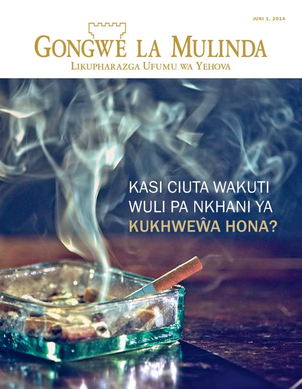 Cikopi ca Magazini gha Gongwe la Mulinda, Juni 2014 | Kasi Ciuta Wakuti Wuli pa Nkhani ya Kukhweŵa Hona?