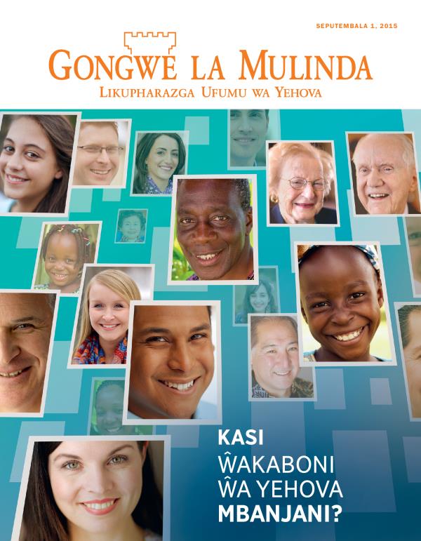Chikopi cha Magazini ya Gongwe la Mulinda, Seputembala 2015 | Kasi Ŵakaboni ŵa Yehova Mbanjani?