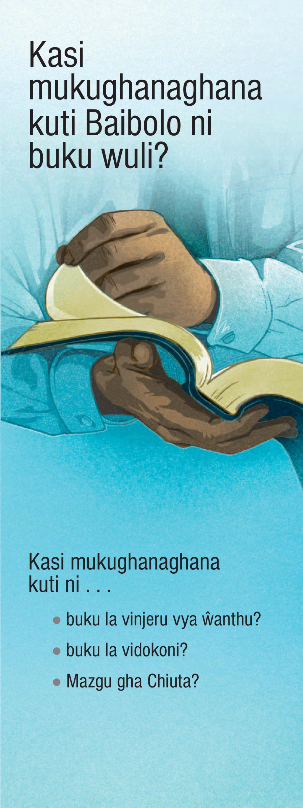 Kasi Mukughanaghana Kuti Baibolo Ni Buku Wuli?