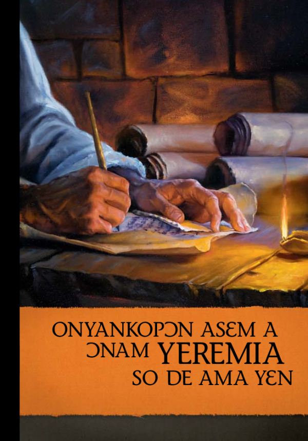 Onyankopɔn Asɛm A Ɔnam Yeremia so De Ama Yɛn nhoma no anim