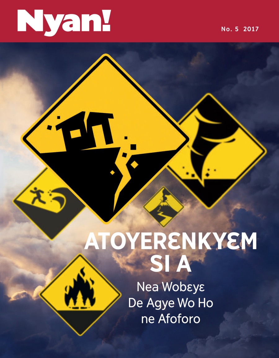 Nyan! No. 5 2017 | Sɛ Atoyerɛnkyɛm Si a Nea Wobɛyɛ De Agye Wo Ho ne Afoforo