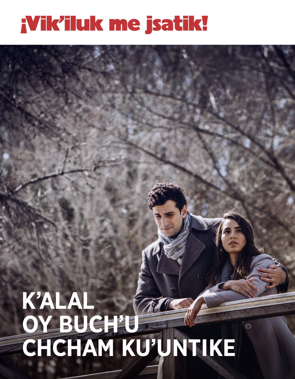 ¡Vikʼiluk me jsatik! 2018, numero 3 | Kʼalal oy buchʼu chcham kuʼuntike