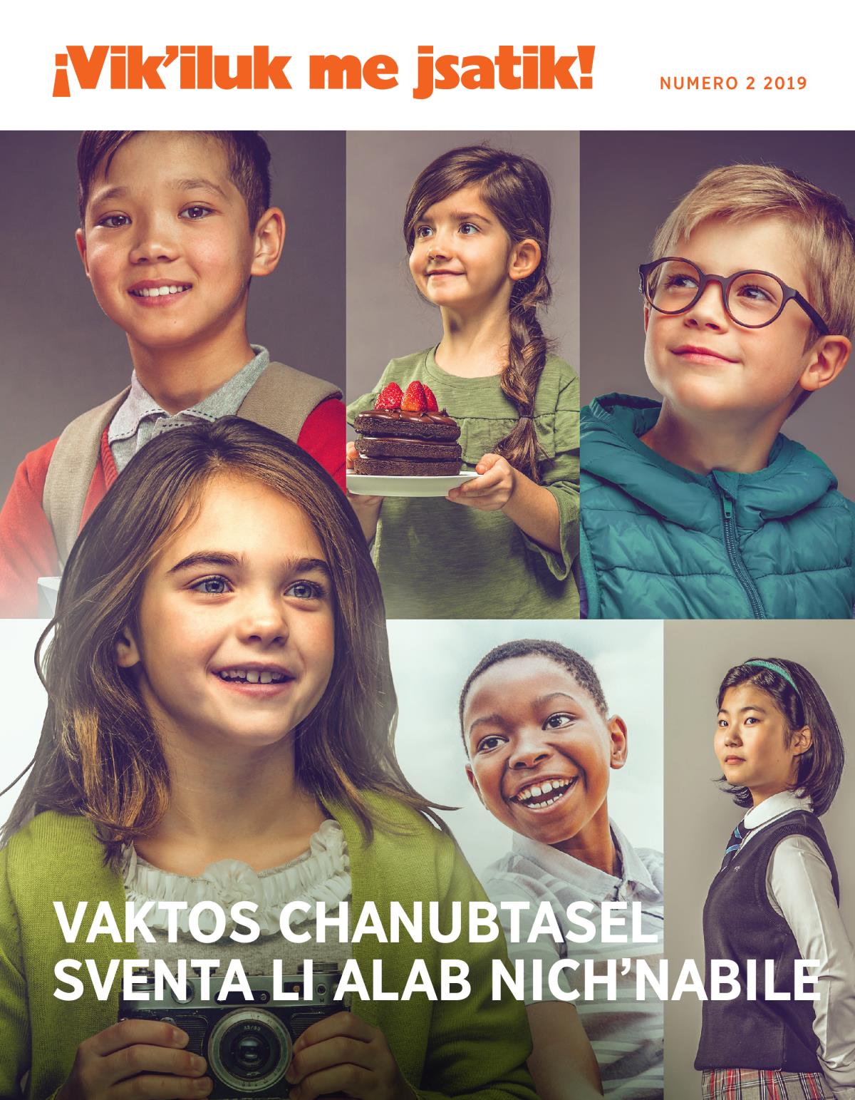 ¡Vikʼiluk me jsatik!, numero 2, 2019 | Vaktos chanubtasel sventa li alab nichʼnabile